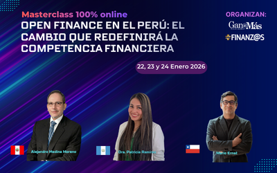 Masterclass Open Finance en el Perú El cambio que redefinirá la competencia financiera